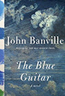 The Blue Guitar by John Banville