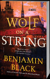 Wolf on a String by Benjamin Black